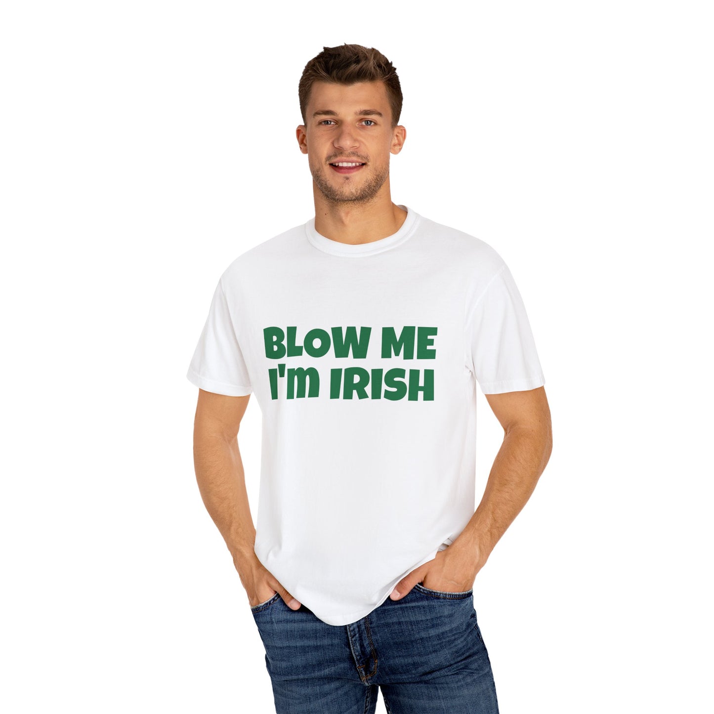 Funny St. Patrick's Day T-Shirt - Blow Me I'm Irish